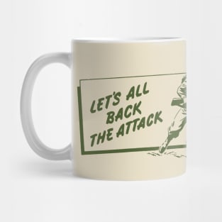 Let's All Back The Attack... Mug